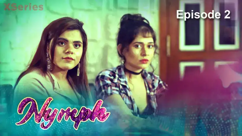 Nymph Episode 2 (Kooku Web Series) » WEBxSERIES.WORK