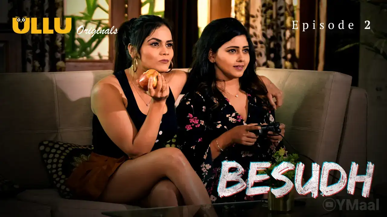 Besudh Episode 2 (ULLU Web Series) » WEBxSERIES.WORK