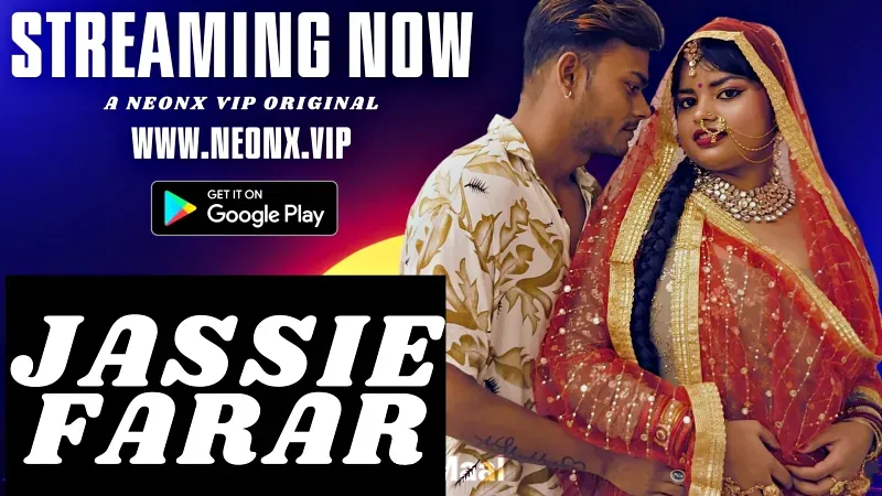 Jassie Farar (NEONX Web Series) » WEBxSERIES.WORK