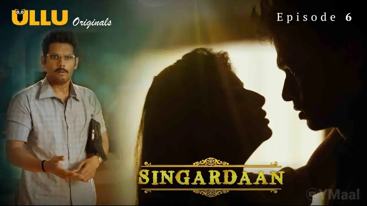 Singardaan Episode 6 (ULLU Web Series) » WEBxSERIES.WORK