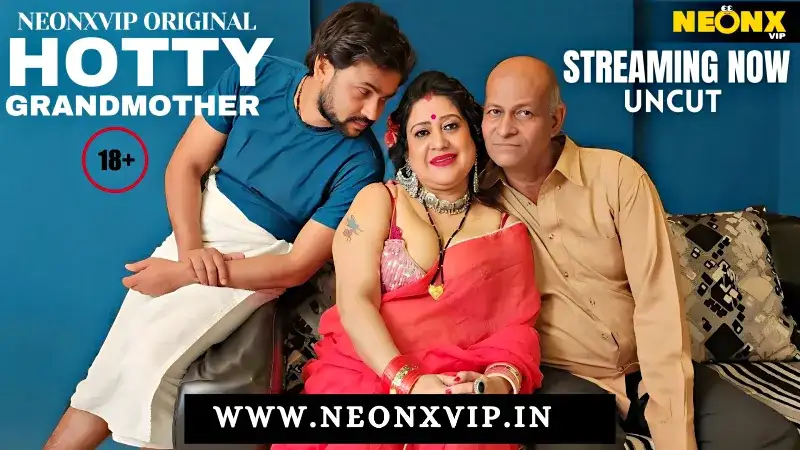 Hotty Grandmother (NEONX Web Series) » WEBxSERIES.WORK
