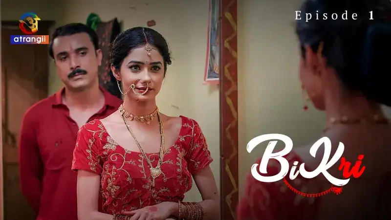 Bikri Episode 1 (Atrangii Web Series) » WEBxSERIES.WORK