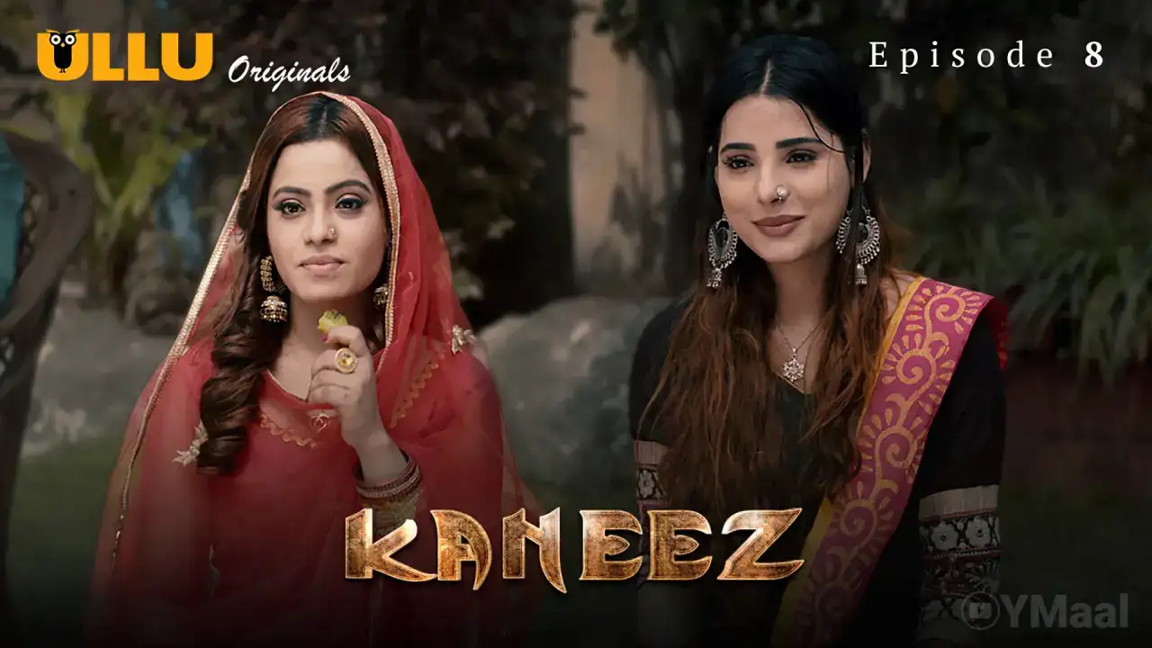 Kaneez Episode 8 (ULLU Web Series) » WEBxSERIES.WORK