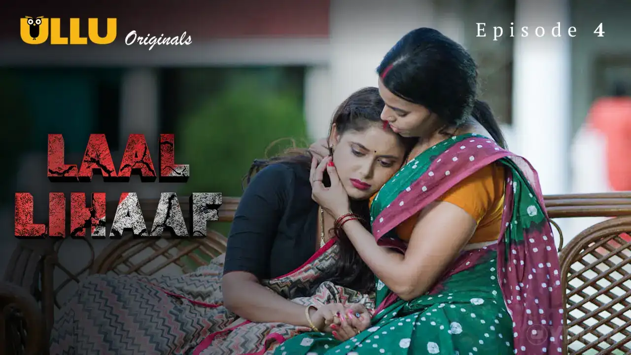 Laal Lihaaf Episode 4 (ULLU Web Series) » WEBxSERIES.WORK