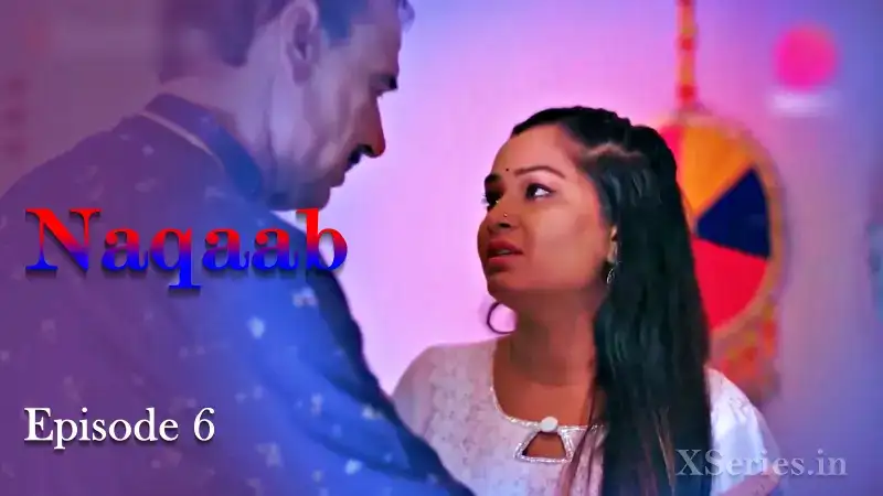 Naqaab Episode 6 (Primeplay Web Series) » WEBxSERIES.WORK