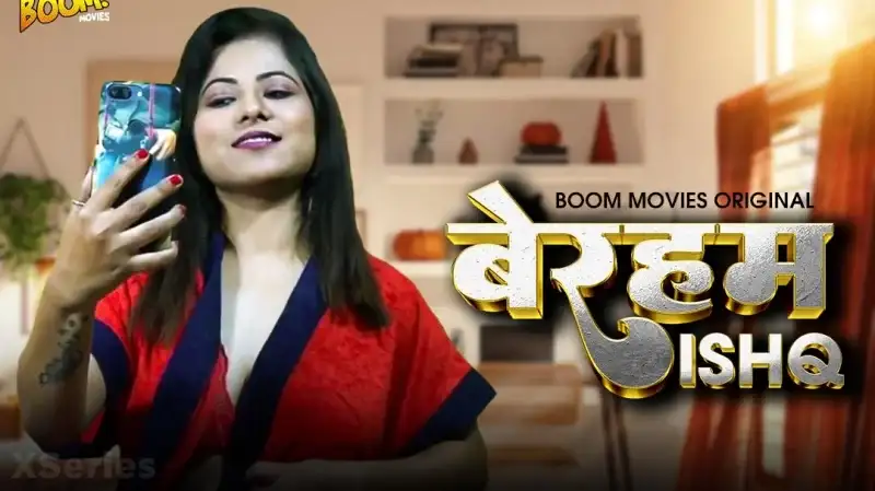 Beraham Ishq (Boom Movies Web Series) » WEBxSERIES.WORK