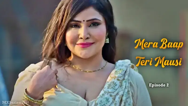 Mera Baap Teri Mausi Episode 2 (Digi Movieplex Web Series) » WEBxSERIES.WORK