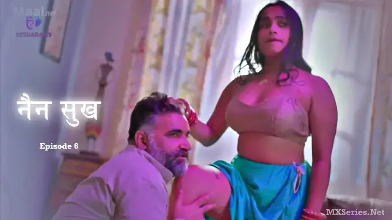 Nain Sukh Episode 6 (Besharams Web Series) » WEBxSERIES.WORK