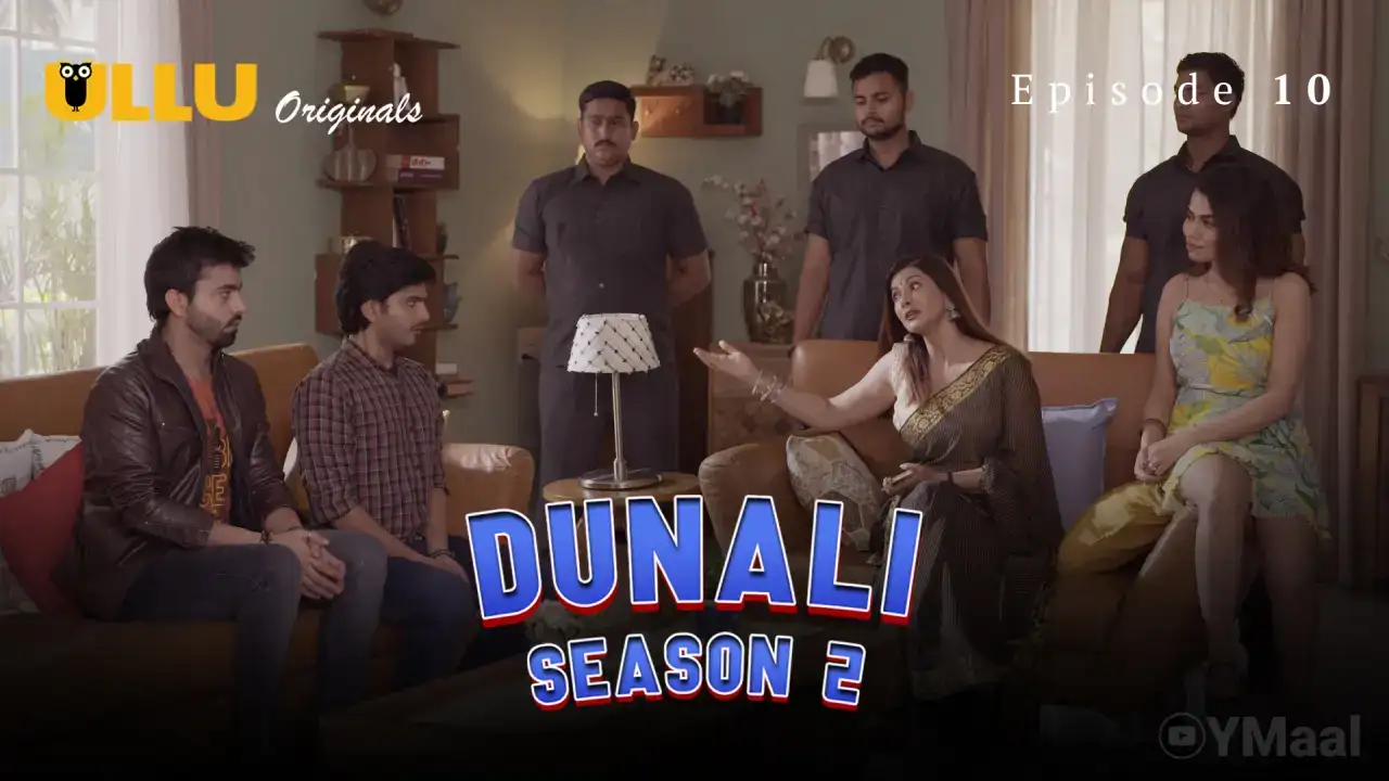Dunali 2 Episode 10 (ULLU Web Series) » WEBxSERIES.WORK
