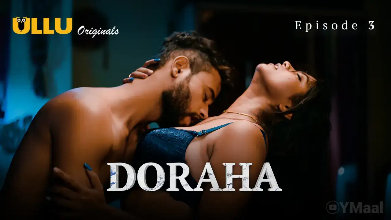 Doraha Episode 3 (ULLU Web Series) » WEBxSERIES.WORK