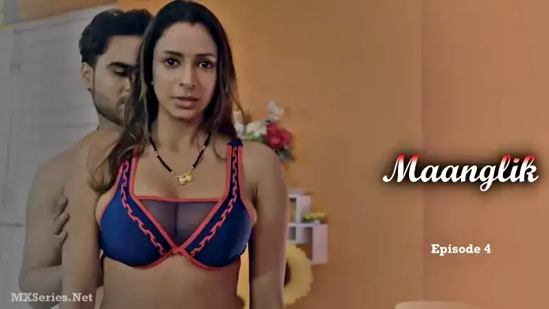 Maanglik Episode 4 (Big Movie Zoo Web Series) » WEBxSERIES.WORK