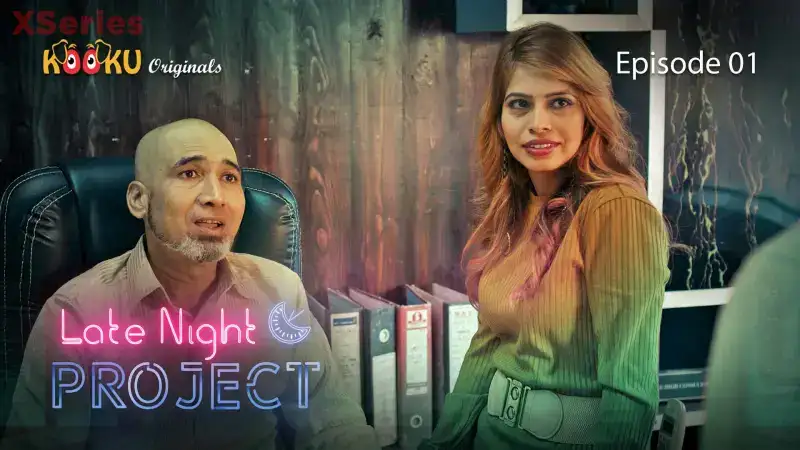 Late Night Project Episode 1 (Kooku Web Series) » WEBxSERIES.WORK