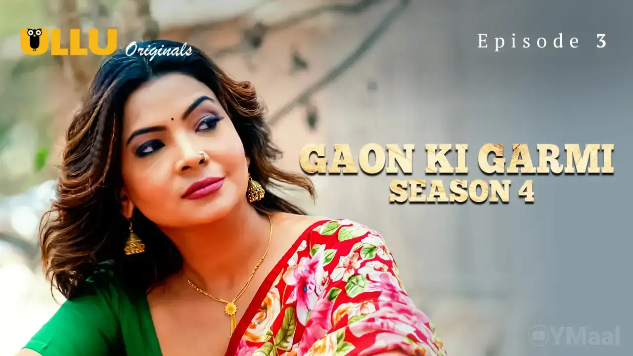 Gaon Ki Garmi 4 Episode 3 (ULLU Web Series) » WEBxSERIES.WORK