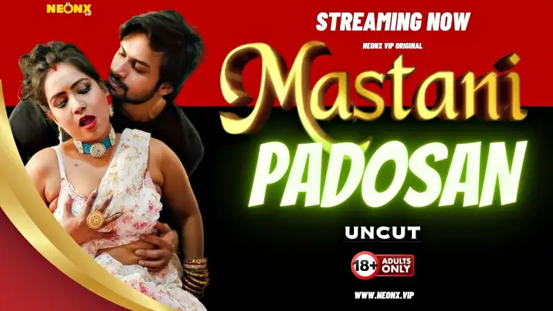 Mastani Padosan (NEONX Web Series) » WEBxSERIES.WORK