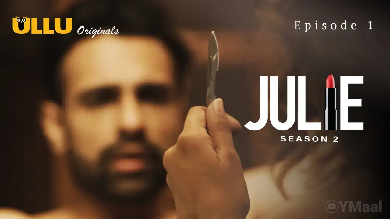 Julie 2 Episode 1 (ULLU Web Series) » WEBxSERIES.WORK