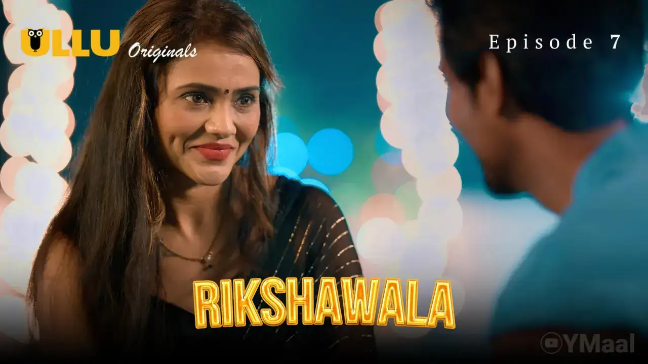 Rikshawala Episode 7 (ULLU Web Series) » WEBxSERIES.WORK