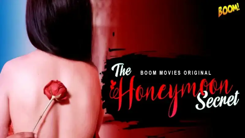 The Honeymoon Secret (Boom Movies Web Series) » WEBxSERIES.WORK