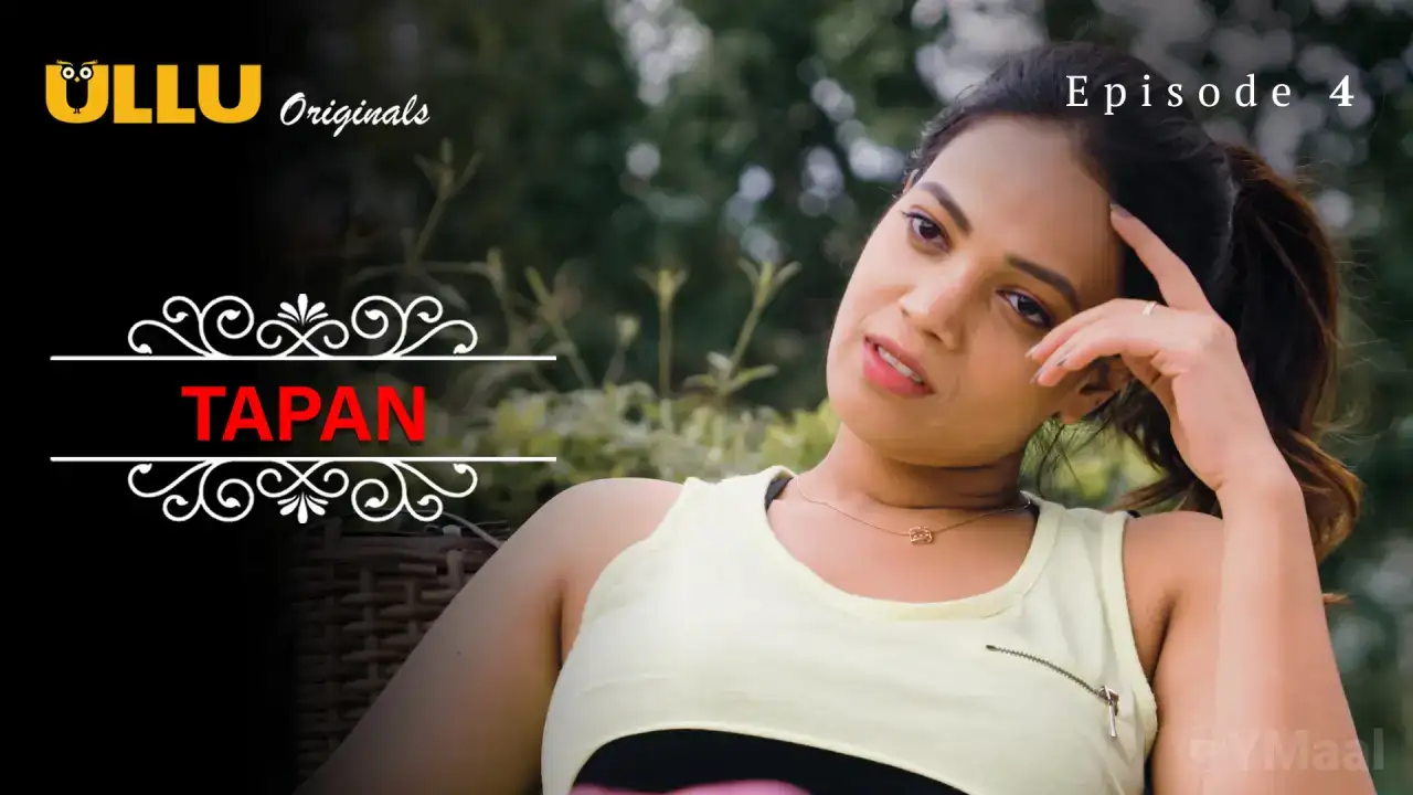 Tapan Episode 4 (ULLU Web Series) » WEBxSERIES.WORK