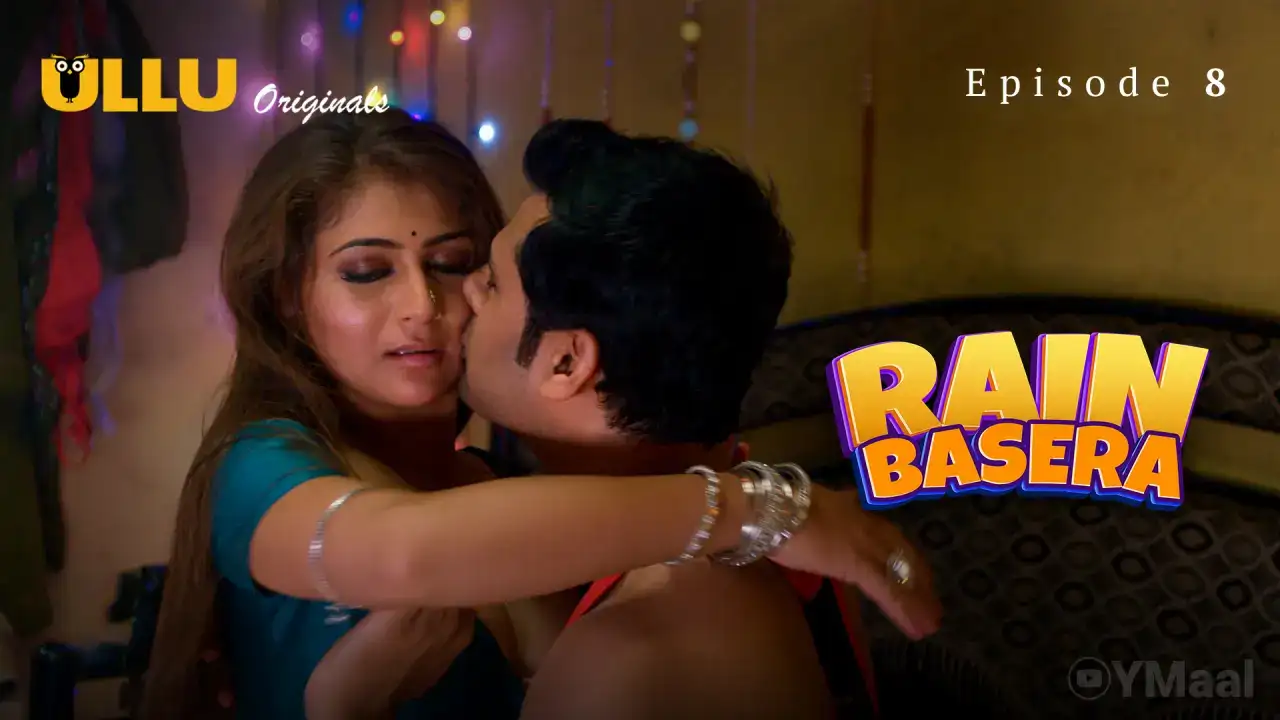 Rain Basera Episode 8 (ULLU Web Series) » WEBxSERIES.WORK