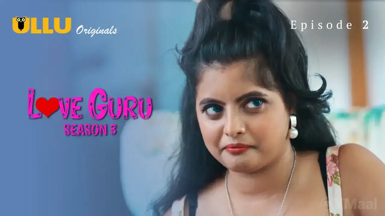 Love Guru 3 Episode 2 (ULLU Web Series) » WEBxSERIES.WORK