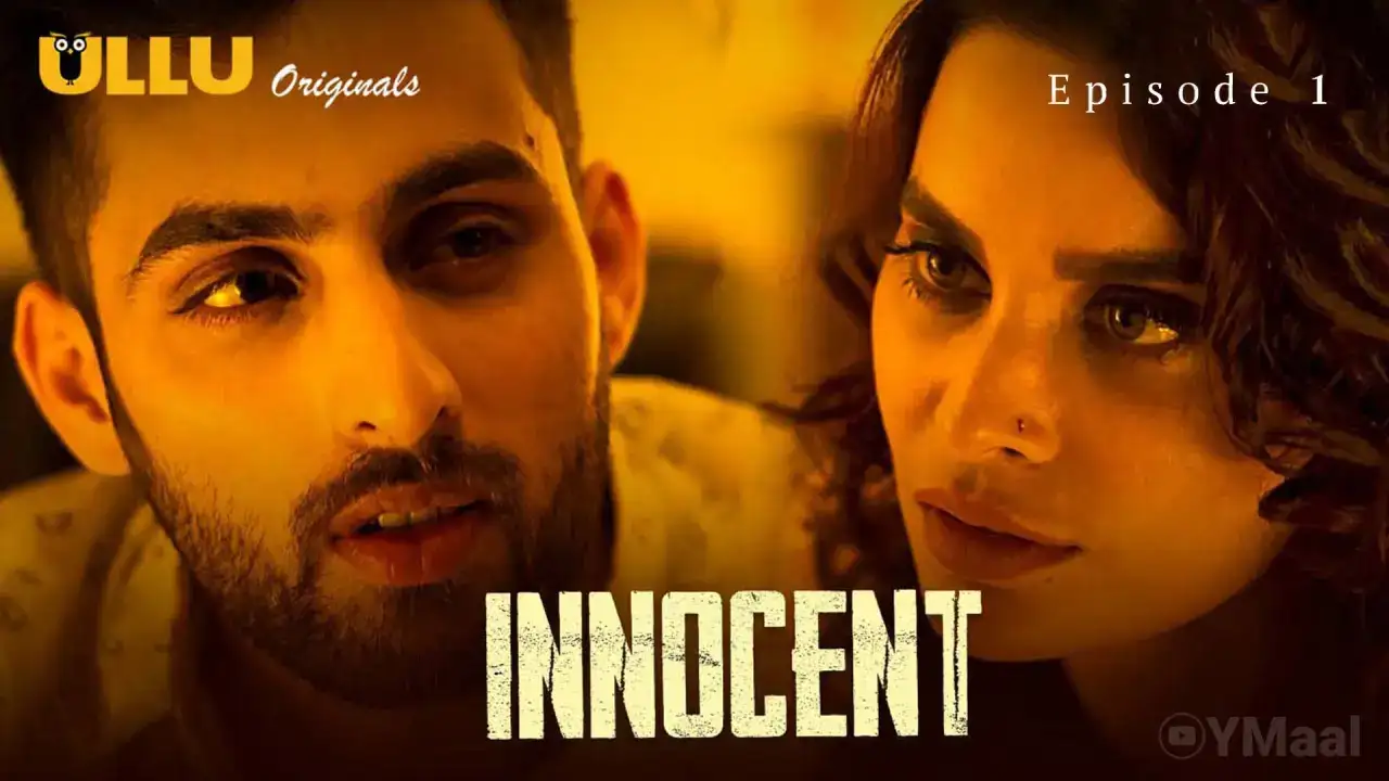 Innocent Episode 1 (ULLU Web Series) » WEBxSERIES.WORK