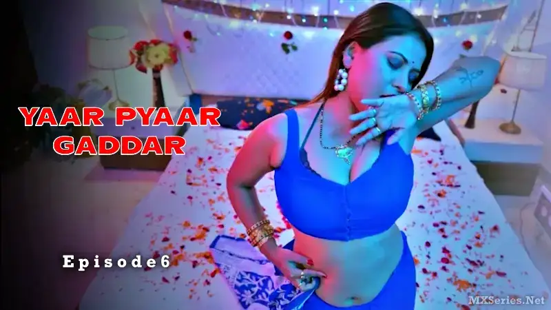 Yaar Pyaar Gaddar Episode 6 (BigShots Web Series) » WEBxSERIES.WORK