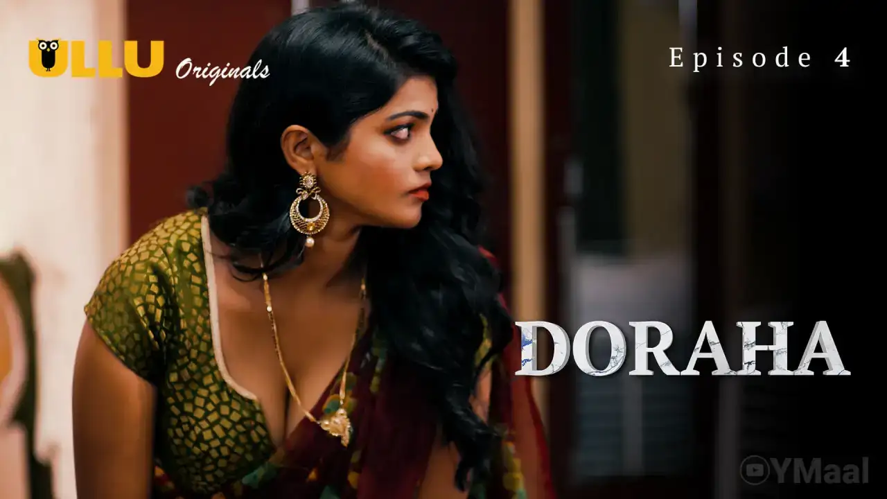 Doraha Episode 4 (ULLU Web Series) » WEBxSERIES.WORK