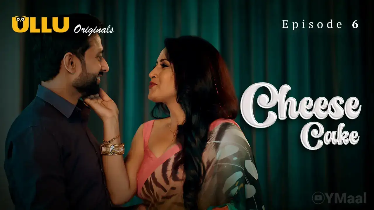 Cheese Cake Episode 6 (ULLU Web Series) » WEBxSERIES.WORK