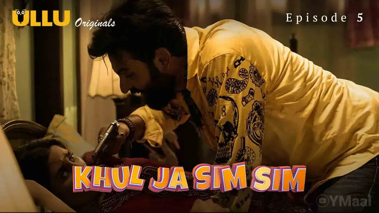 Khul Ja Sim Sim Episode 5 (ULLU Web Series) » WEBxSERIES.WORK
