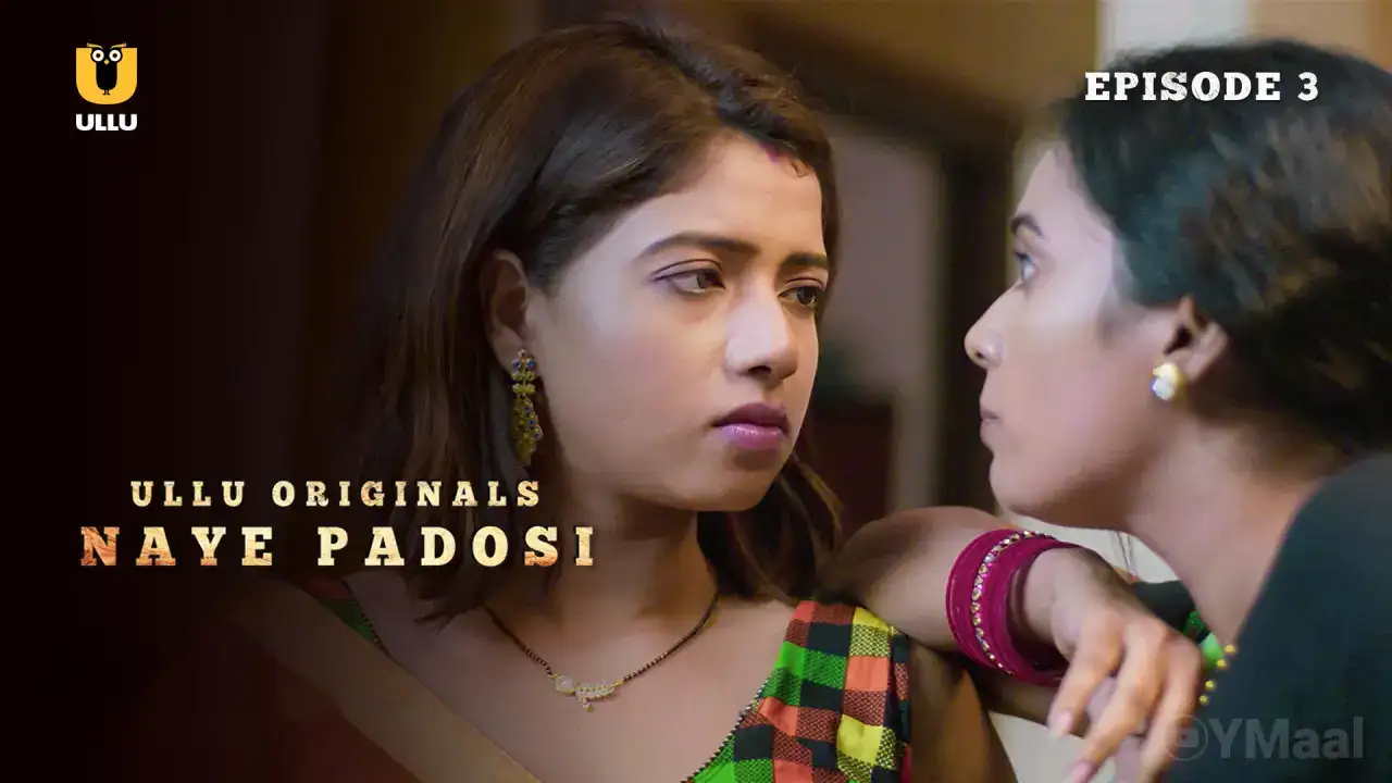 Naye Padosi Episode 3 (ULLU Web Series) » WEBxSERIES.WORK