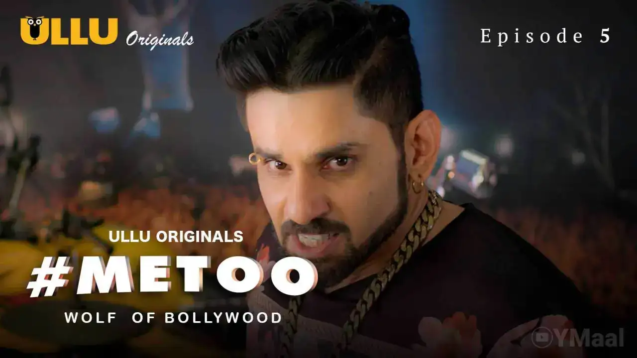 MeToo Wolf Of Bollywood Episode 5 (ULLU Web Series) » WEBxSERIES.WORK