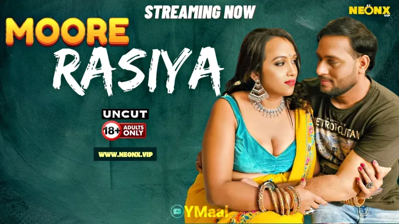 Moore Rasiya (NEONX Web Series) » WEBxSERIES.WORK