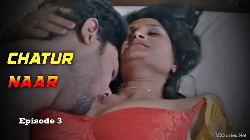 Chatur Naar Episode 3 (Big Movie Zoo Web Series) » WEBxSERIES.WORK