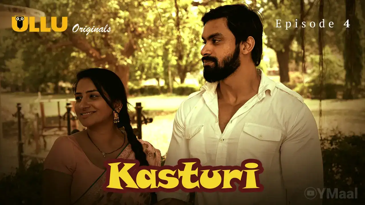 Kasturi Episode 4 (ULLU Web Series) » WEBxSERIES.WORK