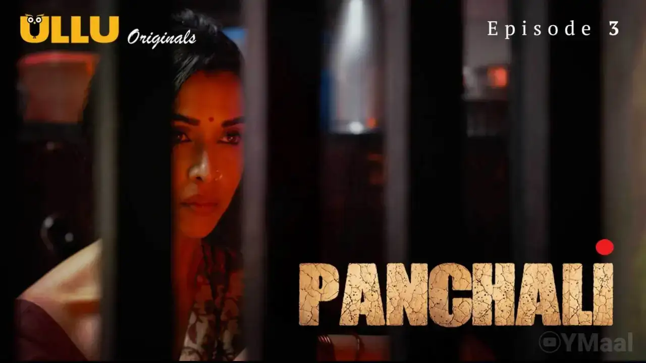 Panchali Episode 3 (ULLU Web Series) » WEBxSERIES.WORK