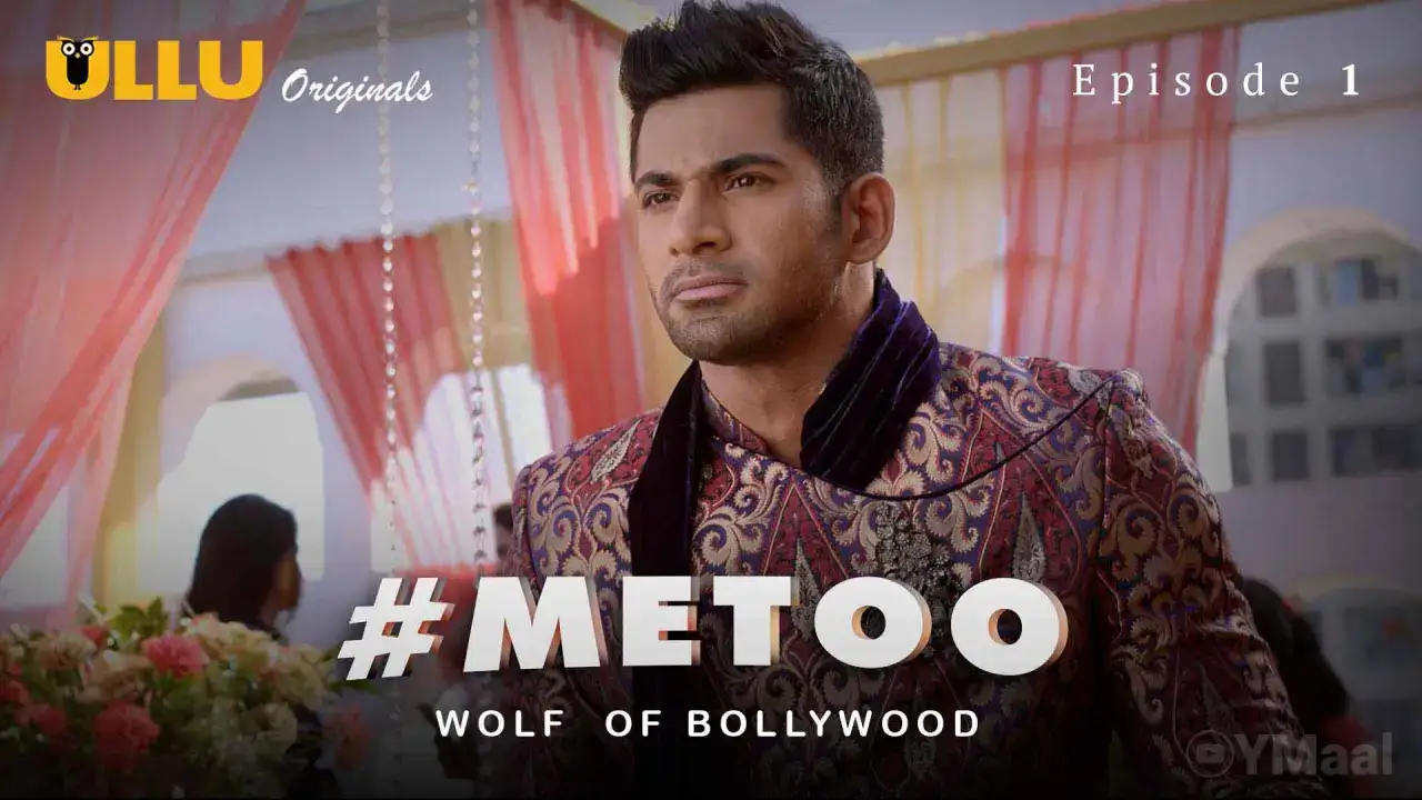 MeToo Wolf Of Bollywood Episode 1 (ULLU Web Series) » WEBxSERIES.WORK