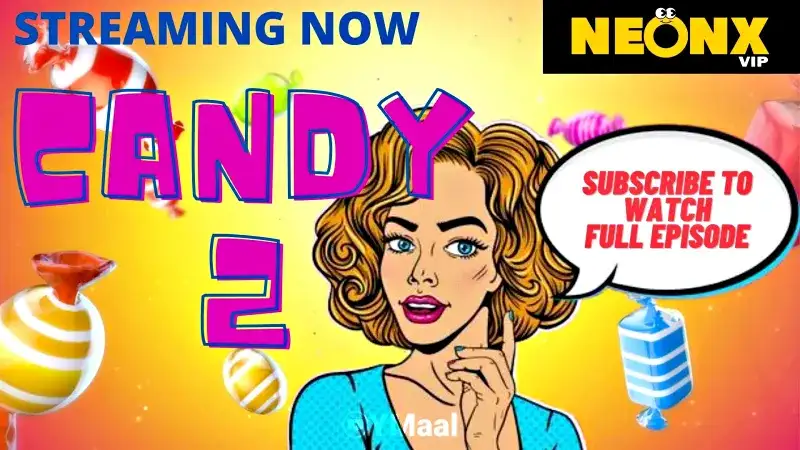 Candy 2 (NEONX Web Series) » WEBxSERIES.WORK