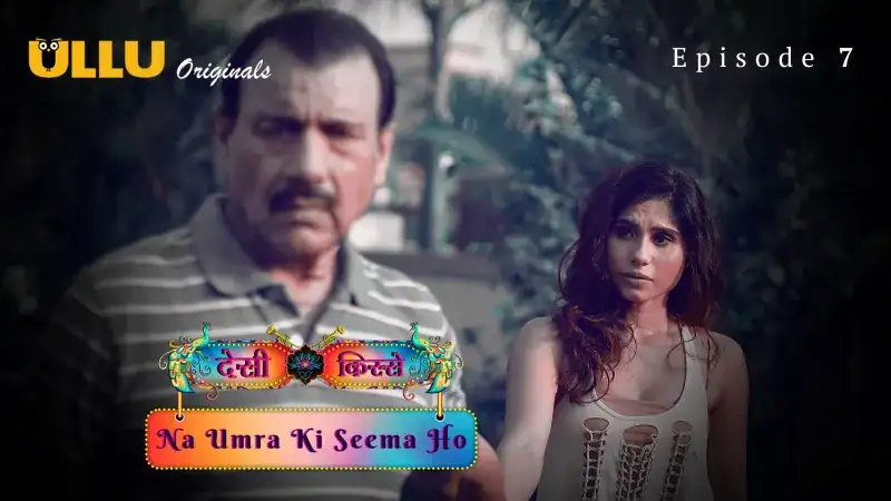 Na Umra Ki Seema Ho Episode 7 (Kooku Web Series) » WEBxSERIES.WORK