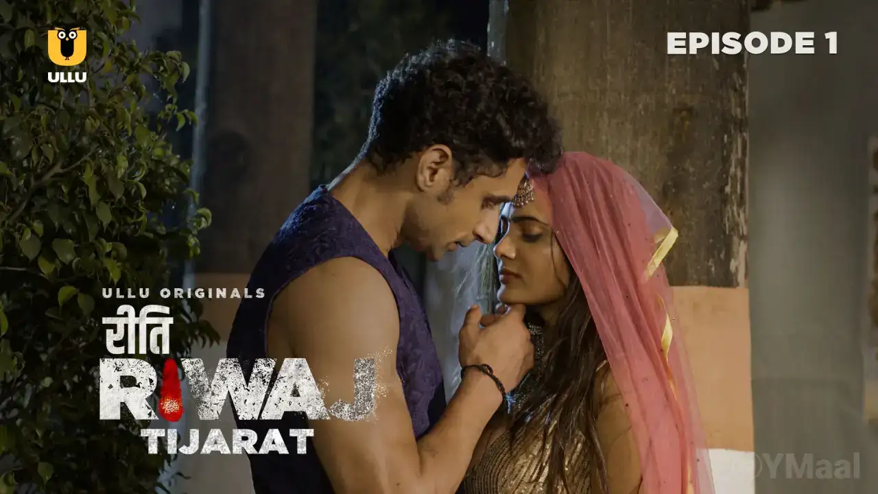 Riti Riwaj Tijarat Episode 1 (ULLU Web Series) » WEBxSERIES.WORK