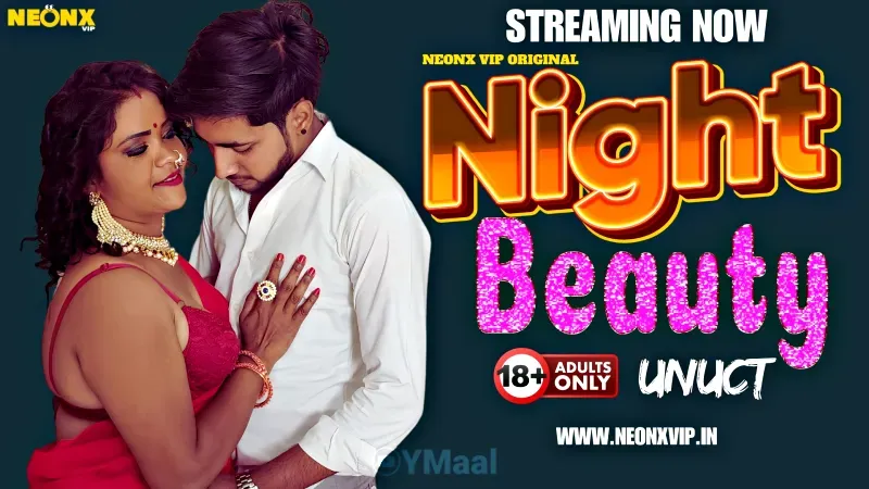 Night Beauty (NEONX Web Series) » WEBxSERIES.WORK