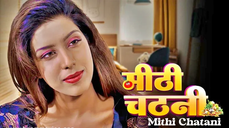 Mithi Chatani (Boom Movies Web Series) » WEBxSERIES.WORK
