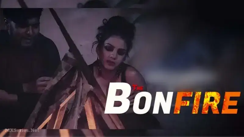 Bonfire (Bindastimes Web Series) » WEBxSERIES.WORK