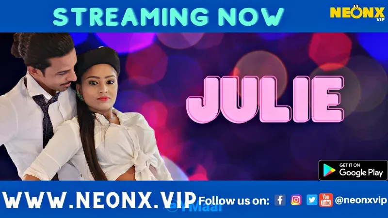 Julie (NEONX Web Series) » WEBxSERIES.WORK