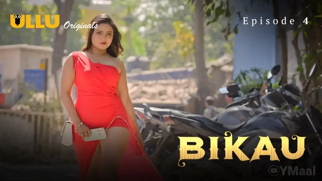 Bikau Episode 4 (ULLU Web Series) » WEBxSERIES.WORK