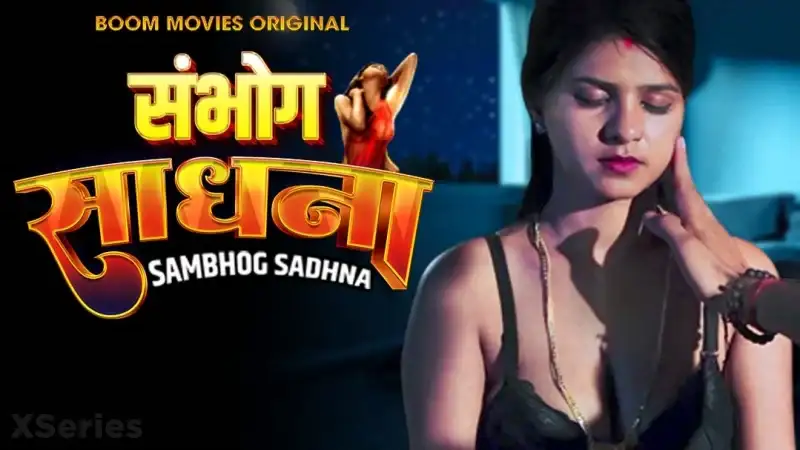 Sambhog Sadhna (Boom Movies Web Series) » WEBxSERIES.WORK