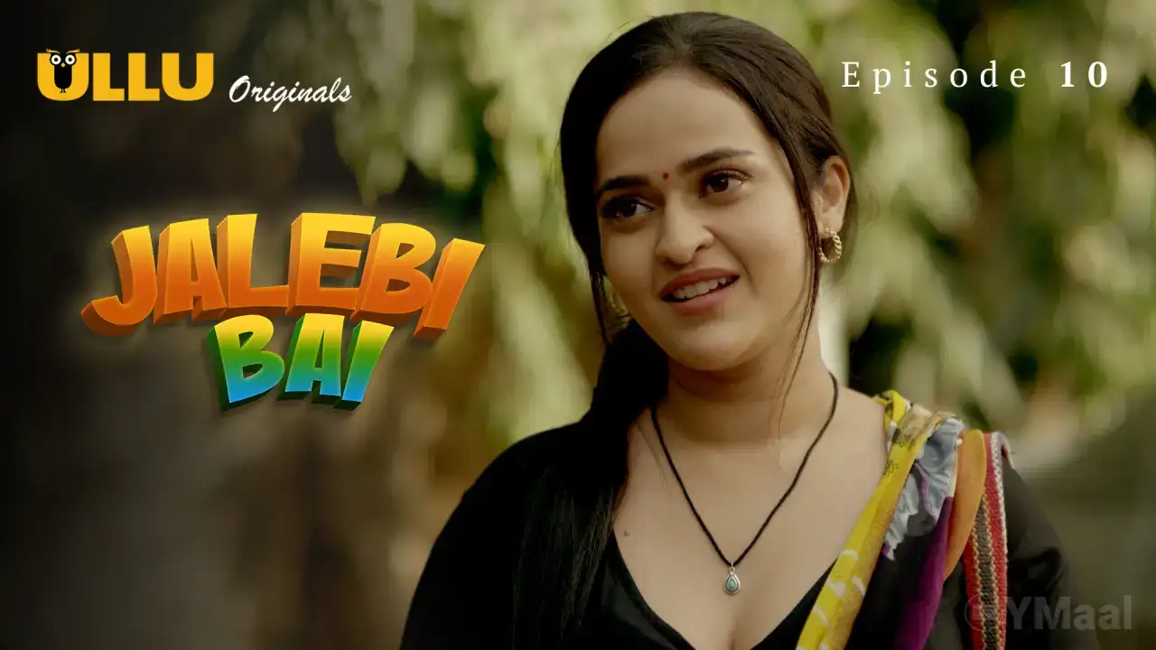 Jalebi Bai Episode 10 (ULLU Web Series) » WEBxSERIES.WORK