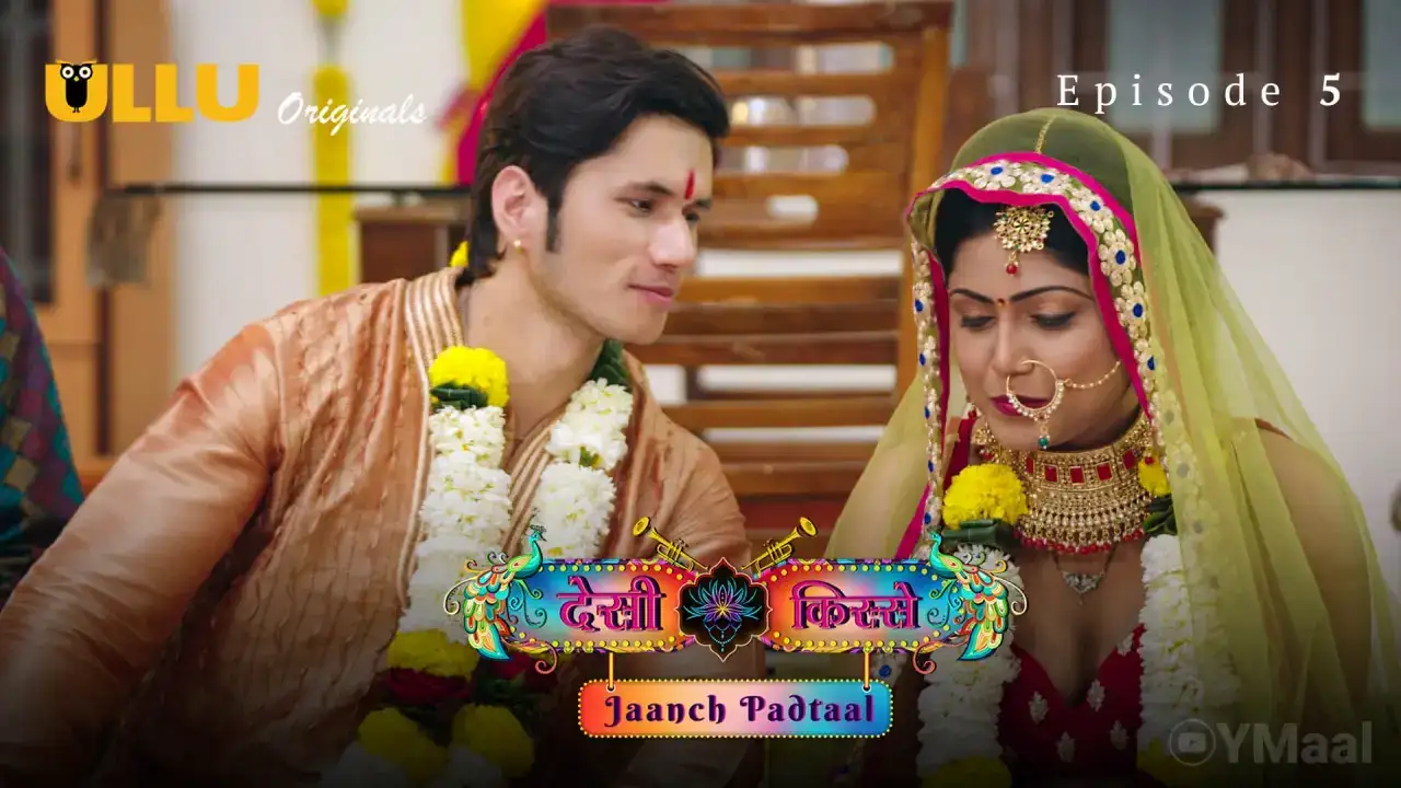 Desi Kisse Jaanch Padtaal Episode 5 (ULLU Web Series) » WEBxSERIES.WORK