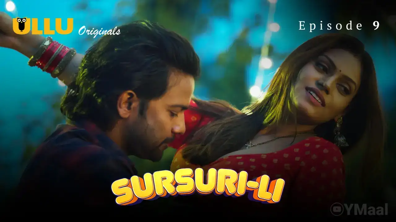 Sursuri Li Episode 9 (ULLU Web Series) » WEBxSERIES.WORK