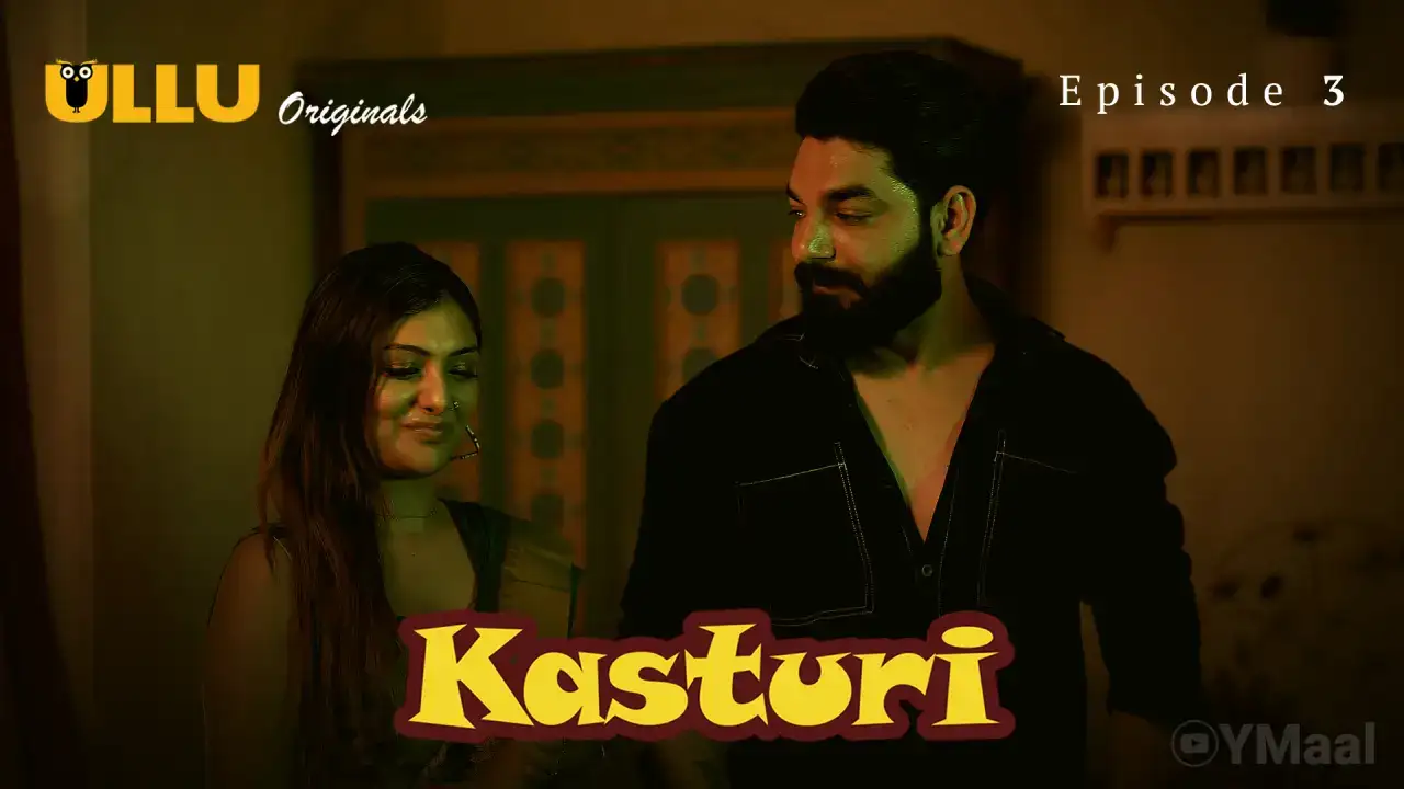Kasturi Episode 3 (ULLU Web Series) » WEBxSERIES.WORK