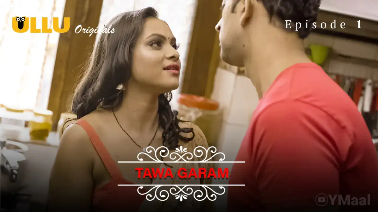 Tawa Garam Episode 1 (ULLU Web Series) » WEBxSERIES.WORK